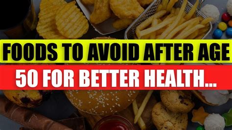 10 Top Foods To Avoid After Age 50 For Better Health Never Eat These