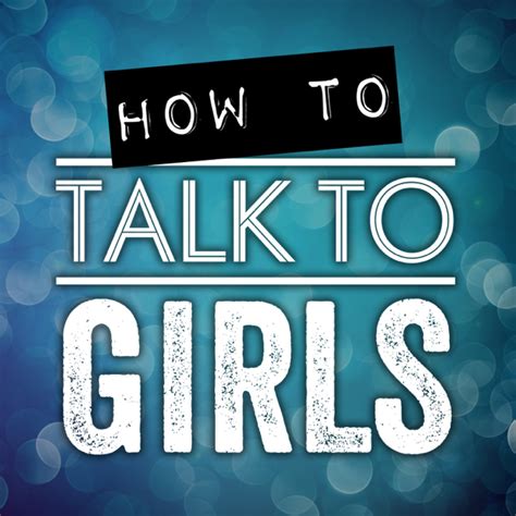 ‎How To Talk To Girls Podcast on Apple Podcasts