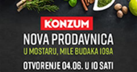 Otvorenje Nove Konzum Prodavnice U Mostaru Konzum