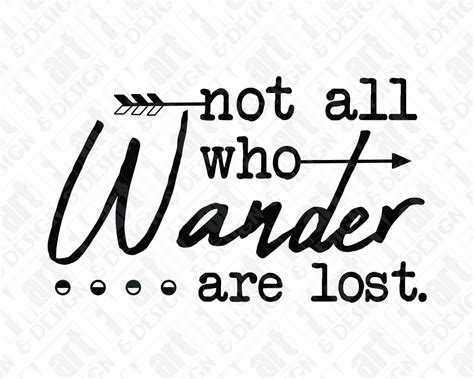 Svg Dxf Png Not All Who Wander Are Lost Inspirational Quote Graphic T Home Decor Instant