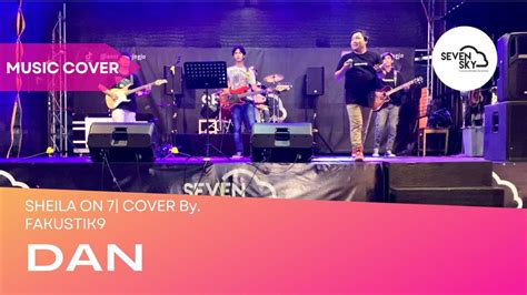 DAN SHEILA ON 7 COVER By FAKUSTIK9 AT SEVEN SKY LIPPO PLAZA JOGJA