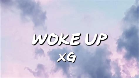 Xg Woke Up Lyrics Youtube