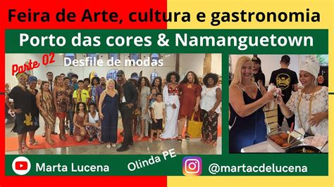 Feira de arte cultura e gastronomia continuação do vídeo parte 01