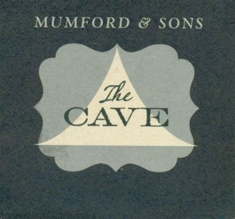 "The Cave" by Mumford & Sons - Song Meanings and Facts