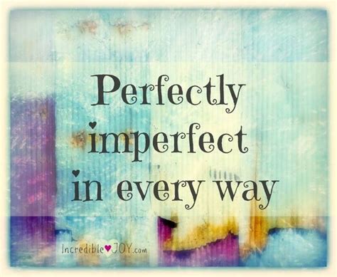 Incredible JOY Timeline Photos Im Not Perfect Words Quotes Wisdom