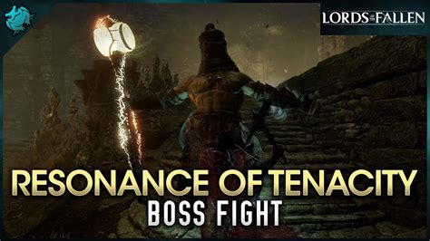 Lords Of The Fallen The Sacred Resonance Of Tenacity Boss Fight