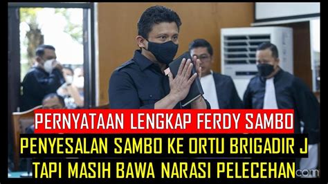 Pernyataan Lengkap Ferdy Sambo Penyesalan Ke Ortu Brigadir J Masih