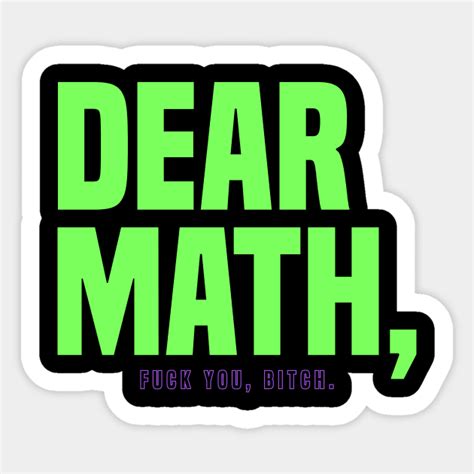 Dear Math Funny Math Sticker Teepublic