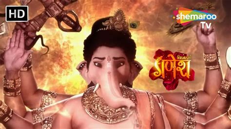 Vighnaharta Ganesh Full Episode 275 Indian Mytho Tales Ashtavinayak