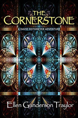 The Cornerstone by Ellen Gunderson Traylor