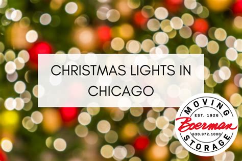 Best Christmas Lights in Chicago - Boerman Moving and Storage