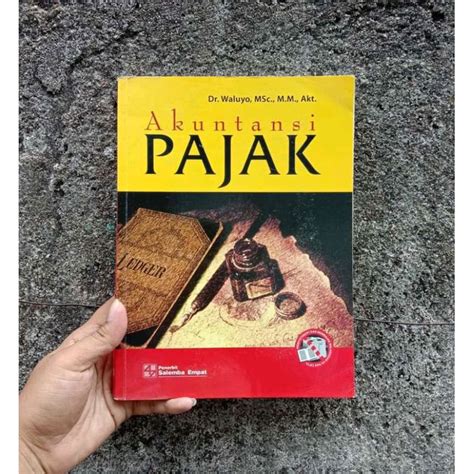 Jual Buku Akuntansi Pajak Dr Waluyo Msc M M Akt Shopee Indonesia