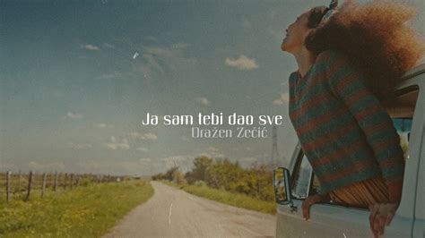 Dra En Ze I Ja Sam Tebi Dao Sve Official Lyric Video Youtube