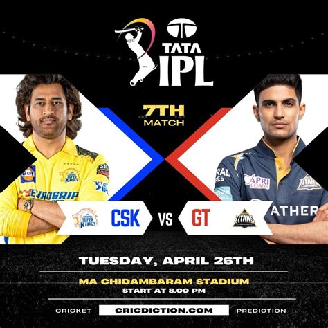 Match Preview Chennai Super Kings Vs Gujarat Titans Ipl 2024 7th Match Who Will Win On