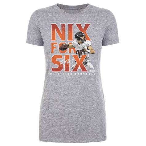 Bo Nix Denver Nix For Six Wht