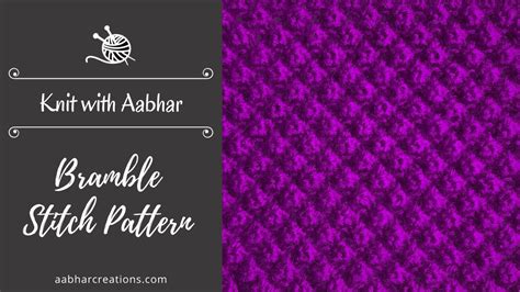 Bramble Stitch Pattern Knit With Aabhar Aabhar Creations