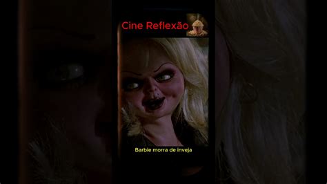 Barbie Morra De Inveja Chucky Tiffany Terror YouTube