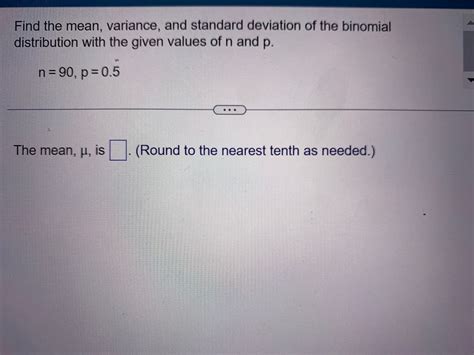 Answered Find The Mean Variance And Standard Bartleby