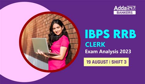 IBPS RRB Clerk Exam Analysis 2023 Shift 3 19 August Complete Review