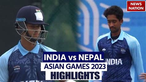 Asian Games Ind Vs Nepal Highlights Nepal Vs India Today Match