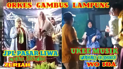 Orkes Gambus Lampung Jpl Pasar Liwa Ukee Musik Wirchannel Youtube