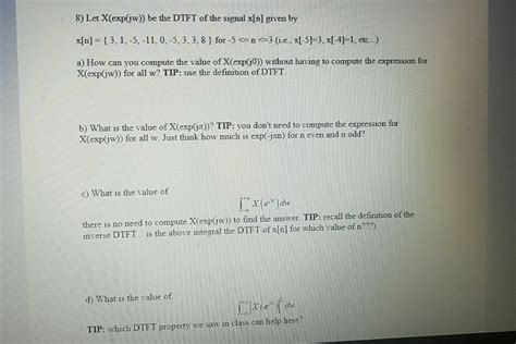 Solved Let X Exp Gw Be The Dtft Of The Signal X N Chegg