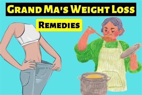 10 Grandma’s Home Remedies For Weight Loss Fast