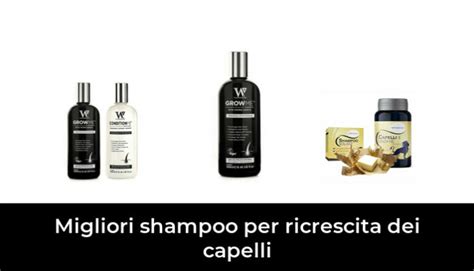 49 Migliori Shampoo Per Ricrescita Dei Capelli Nel 2023 Recensioni