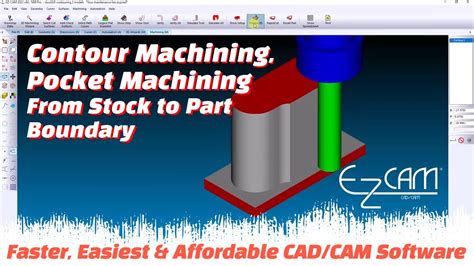 Contour Machining Pocket Machining From Stock To Part Boundary EZ