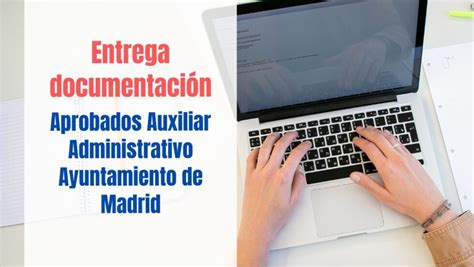 Entrega Documentaci N Auxiliar Administrativo Ayto Madrid