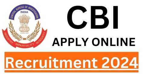 CBI Recruitment 2024 Check Eligibility And Apply Process