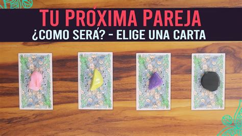 Tarot Qui N Ser Tu Pr Xima Pareja Elige Una Carta Youtube