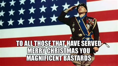 To All Those That Have Served Merry Christmas You Magnificent Bastards