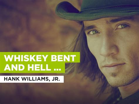 Prime Video Whiskey Bent And Hell Bound Al Estilo De Hank Williams Jr