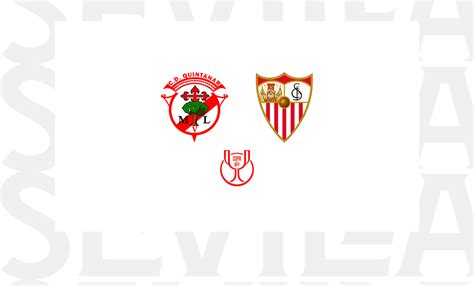 La Previa Del Cd Quintanar Sevilla Fc Sevilla Fc