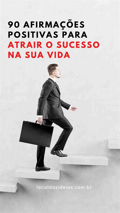 Afirma Es Positivas Para Atrair O Sucesso Na Sua Vida