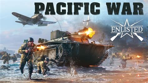 Pacific War Update Enlisted YouTube