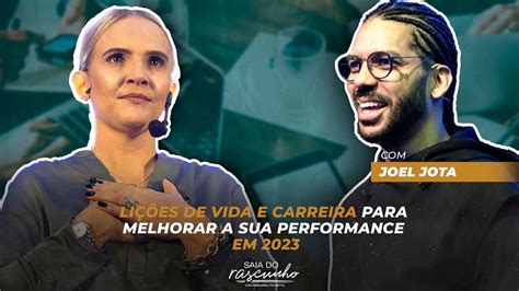 Ep Como Melhorar A Sua Performance Joel Jota Youtube