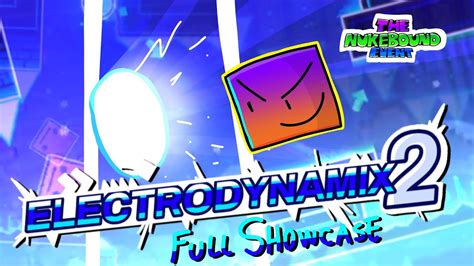 THE NUKEBOUND EVENT S ELECTRODYNAMIX 2 FULL SHOWCASE Geometry Dash 2