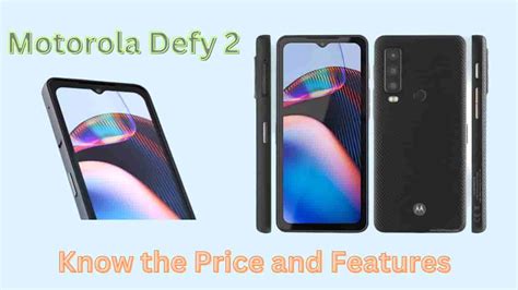 Motorola Defy 2, Know the Price and Features - TechsBucket