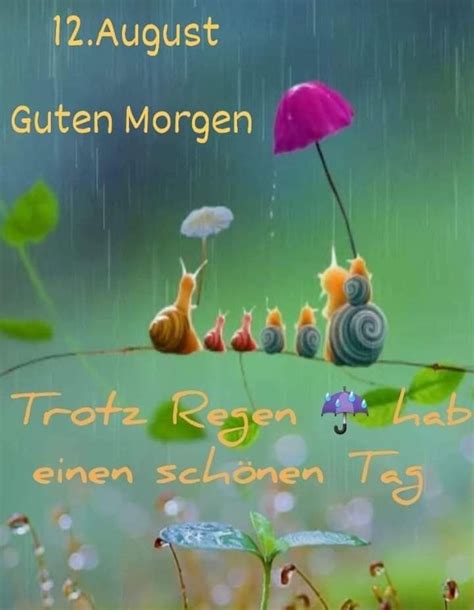 Pin Von Gaby Spieltundbastelthier Auf August Sch Ne Guten Morgen