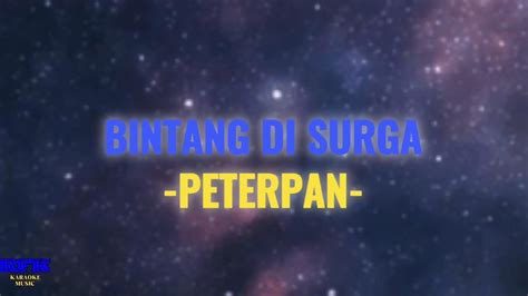 Peterpan Bintang Di Surga Karaoke Version Youtube