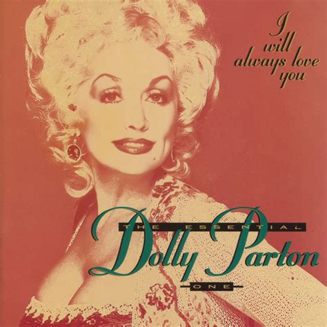 Dolly Parton – I Will Always Love You (The Essential Dolly Parton One ...