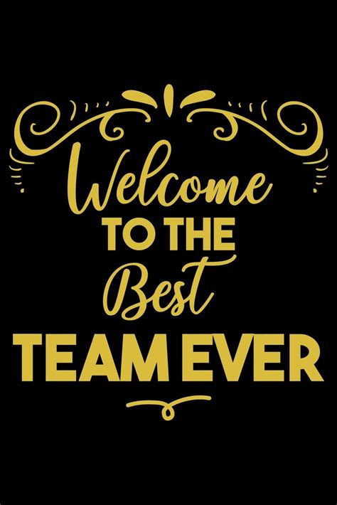 Welcome To The Best Team Ever Welcome New Employee Lined Journal T