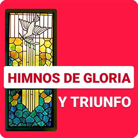 Himnos De Gloria Y Triunfo Apps On Google Play