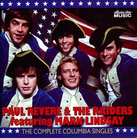 Paul Revere And The Raiders Featuring Mark Lindsay The Complete Columbia Singles By Paul Revere