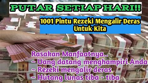 Putar Setiap Hari Rezeki Mendatangi Anda Hidup Lebih Berkah Dan