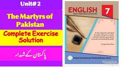 Complete Exercise Solution Unit 2 Martyrs Of Pakistan Class 7 New