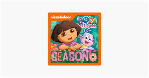 ‎Dora the Explorer, Season 6 on iTunes