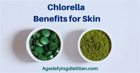 Chlorella Benefits for Skin: A Green Superfood